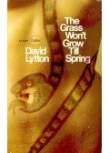 Lytton, David - The Grass won't Grow till Spring