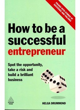DRUMMOND, HELGA - How to be a Successful Entrepreneur – Spot the opportunity, take a risk and build a brilliant business, null 2008 antikvár könyv