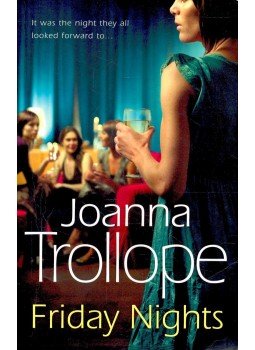 Joanna Trollope - Friday Nights Joanna Trollope - Friday Nights, London 2008 antikvár könyv