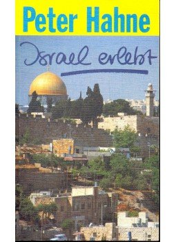 HAHNE, PETER - Israel – erlebt HAHNE, PETER - Israel – erlebt, null 1992 antikvár könyv