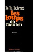 Kirst, Hans Hellmut - Les  loups de maulen