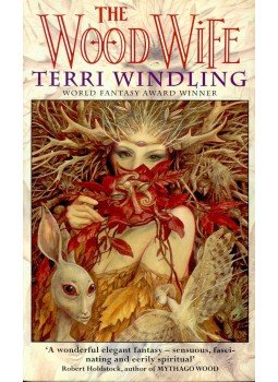WINDLING, TERRI - The Wood Wife WINDLING, TERRI - The Wood Wife, null 1997 antikvár könyv
