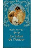 MESURAT, HÉLENE - Le Safari de l'Amour