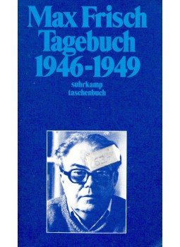 Frisch, Max - Tagebuch 1946-1949 Frisch, Max - Tagebuch 1946-1949, null 1985 antikvár könyv
