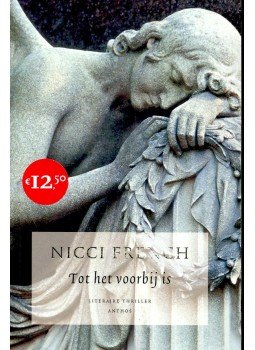 Nicci French - Tot het voorbij is Nicci French - Tot het voorbij is, null 2007 antikvár könyv