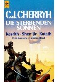 CHERRYH, C.J. - Die Sterbenden Sonnen