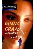 GINNA GRAY - Die Heimkehr der Tochter