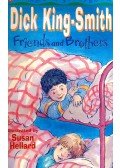 KING-SMITH DICK - Friends and Brothers
