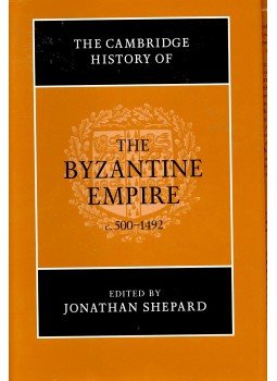 SHEPARD, JONATHAN - The Cambridge History of the Byzantine Empire c.500-1492, null 2008 antikvár könyv