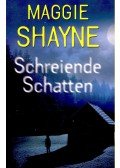 Shayne, Maggie - Schreiende Schatten