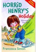 Francesca Simon - Horrid Henry's Holiday