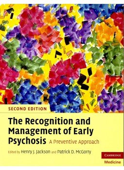 JACKSON, HENRY J. - MCGORRY, PATRICK D. - The Recognition and Management of Early Psychosis – A Preventive Approach, null 2009 antikvár könyv