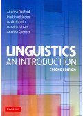 RADFORD, ANDREW – ATKINSON, MARTIN – BRITAIN, DAVID – CLAHSEN, HARALD – SPENCER, ANDREW - Linguistics – An Introduction