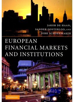 DE HAAN, JAKOB – OOSTERLOO, SANDER – SCHOENMAKER, DIRK - European Financial Markets and Institutions DE HAAN, JAKOB – OOSTERLOO, SANDER – SCHOENMAKER, DIRK - European Financial Markets and Institutions, null 2009 antikvár könyv