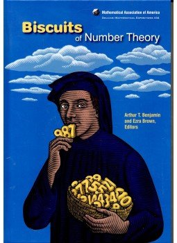 BENJAMIN, ARTHUR T. - BROWN, EZRA - Biscuits of Number Theory, null 2009 antikvár könyv