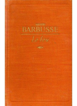 Barbusse, Henri - Le feu Barbusse, Henri - Le feu, null 0 antikvár könyv