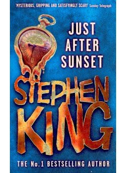 Stephen King - Just After Sunset Stephen King - Just After Sunset, London 2009 antikvár könyv