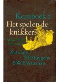 CALIS, PIET – HUYGENS, F. P. - VEURMAN, B. W. E. - Het spel en de knikkers – Kernboek 1. - Literatuurgeschiedenis van ca. 800 tot 1880