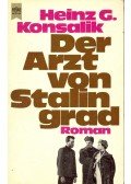 Heinz G. Konsalik - Der Arzt von Stalingrad