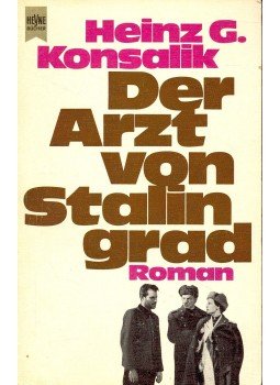 Heinz G. Konsalik - Der Arzt von Stalingrad, null 1976 antikvár könyv