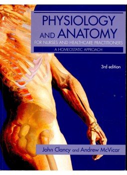 CLANCY, JOHN – McVICAR, ANDREW - Phisiology and Anatomy for Nurses and Healthcare Practitoners CLANCY, JOHN – McVICAR, ANDREW - Phisiology and Anatomy for Nurses and Healthcare Practitoners, null 2009 antikvár könyv