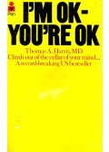 HARRIS, THOMAS A. - I'm OK - You're OK