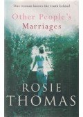 ROSIE THOMAS - Other People's Marriages