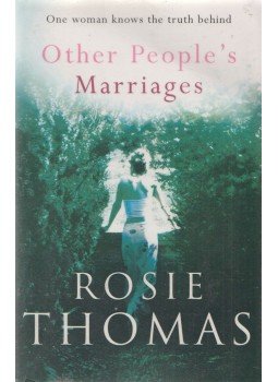 ROSIE THOMAS - Other People's Marriages ROSIE THOMAS - Other People's Marriages, London 2003 antikvár könyv