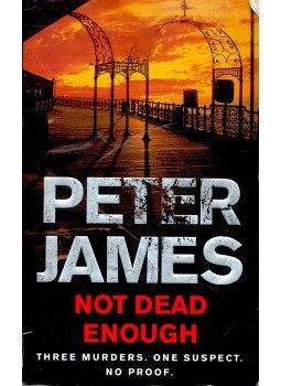 Peter James - Not Dead Enough Peter James - Not Dead Enough, null 2007 antikvár könyv