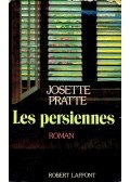 PRATTE, JOSETTE - Les persiennes