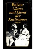 Honoré de Balzac - Glanz und Elend der Kurtisanen