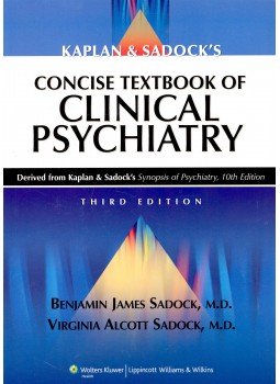 SADOCK, BENJAMIN JAMES - SADOCK, VIRGINIA ALCOTT - Kaplan & Sadock's Concise Textbook of Clinical Psychiatry, null 2009 antikvár könyv