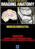 MANASTER, B. J. - ANDREWS, CAROL L. - CRIM, JULIA - GROSSMAN, JEFFREY W. - MILLER, THEODORE T. - PETERSILGE, CHERYL A. - ROBERTS, CATHERINE C. - ROSENBERG, ZEHAVA SADKA - SANDERS, R. KENT - Diagnostic and Surgical Imaging Anatomy - Musculoskeletal
