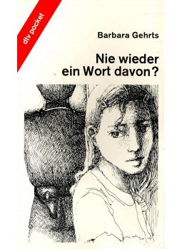 GEHRTS, BARBARA - Nie wieder ein Wort davon?, null 1989 antikvár könyv