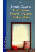Jostein Gaarder - Durch einen Spiegel, in einem dunklen Wort