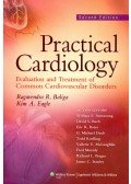 BALIGA, RAGAVENDRA R. - EAGLE, KIM A. - ARMSTRONG, WILLIAM F. - BACH, DAVID S. - BATES, ERIC R. - DEEB, G. MICHAEL - KOELLING, TODD - MCLAUGHLIN, VALLERIE V. - MORADY, FRED - PRAGER, RICHARD L. - STANLEY, JAMES C. - Practical Cardiology - Evaluation and Treatment of Common Cardiovascular Disorders