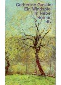 Gaskin, Catherine - Ein Windspiel im Nebel