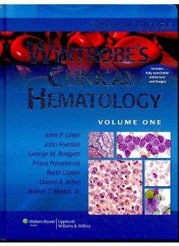 GREER - FOERSTER - RODGERS - PARASKEVAS - GLADER - ARBER - MEANS - Wintrobe's Clinical Hematology I-II. GREER - FOERSTER - RODGERS - PARASKEVAS - GLADER - ARBER - MEANS - Wintrobe's Clinical Hematology I-II., null 2009 antikvár könyv