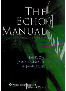 OH, JAE K. - SEWARD, JAMES B. - TAJIK, A. JAMIL - The Echo Manual, null 2009 antikvár könyv
