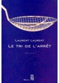 LAURENT, LAURENT - Le tri de l'arrêt