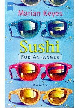 Marian Keyes - Sushi für Anfänger Marian Keyes - Sushi für Anfänger, null 2002 antikvár könyv