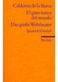 BARCA, CALDERON DE LA - El Gran Teatro DEL Mundo/ Das große Welttheater