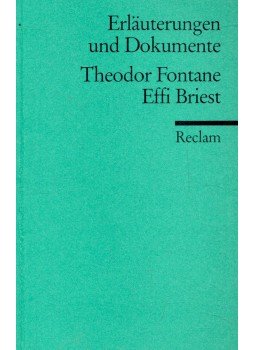 SCHAFARSCHIK, WALTER - Erlauterungen und Dokumente Theodor Fontane, Effi Briest SCHAFARSCHIK, WALTER - Erlauterungen und Dokumente Theodor Fontane, Effi Briest, null 1992 antikvár könyv