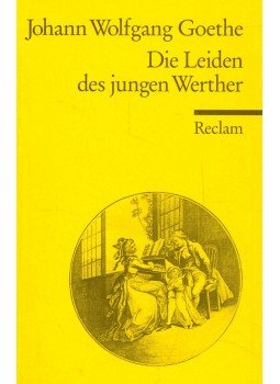 Johann Wolfgang Goethe - Die Leiden des jungen Werther Johann Wolfgang Goethe - Die Leiden des jungen Werther, null 2005 antikvár könyv