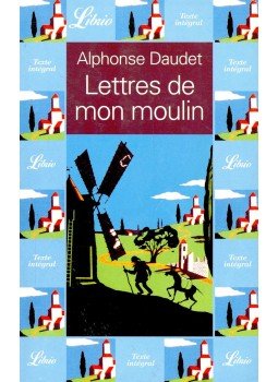 Daudet, Alphonse - Lettres de mon moulin Daudet, Alphonse - Lettres de mon moulin, null 2001 antikvár könyv