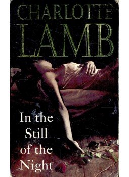 Lamb, Charlotte - In the Still of the Night Lamb, Charlotte - In the Still of the Night, null 1995 antikvár könyv