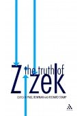BOWMAN, PAUL - STAMP, RICHARD - Truth of Žižek