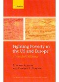 ALESINA, ALBERTO - GLAESER, EDWARD L. - Fighting Poverty in the US and Europe / A World of Difference