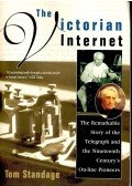 STANDAGE, TOM - The Victorian Internet