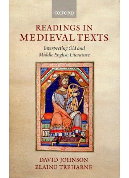 JOHNSON, DAVID - TREHARNE, ELAINE - Readings in Medieval Texts - Interpreting Old and Middle English Literature, null 2005 antikvár könyv
